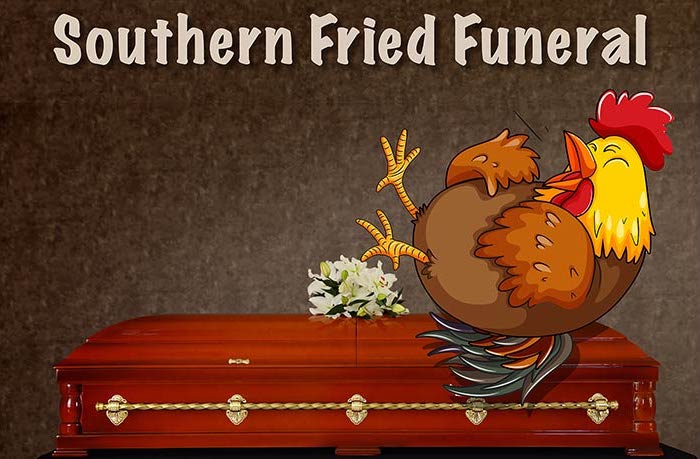 Southern Fried Funeral