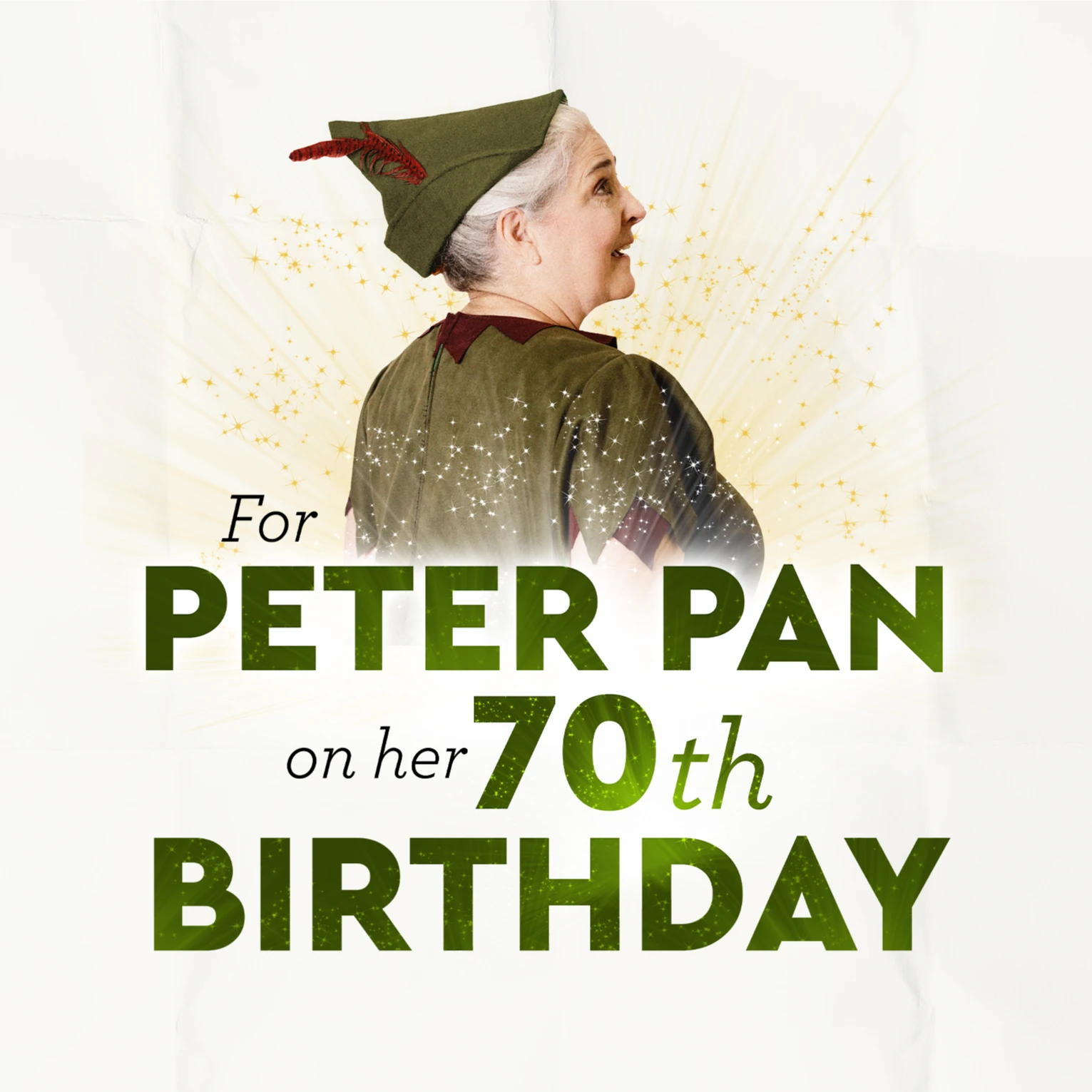 For Peter Pan On Her 70th Birthday